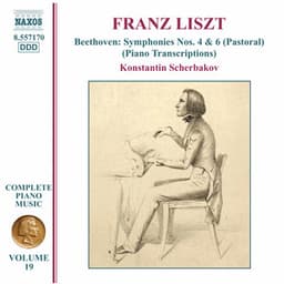 Liszt Complete Piano Music, Vol. 19: Beethoven Symphonies Nos. 4 & 6 - Franz Liszt