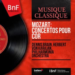 Mozart: Concertos pour cor - Wolfgang Amadeus Mozart