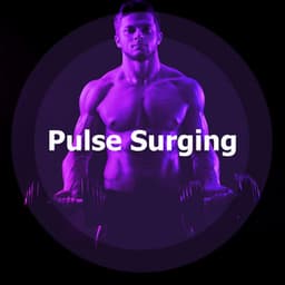 Pulse Surging - WORKOUT