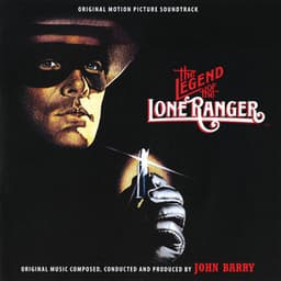 The Legend Of The Lone Ranger - John Barry