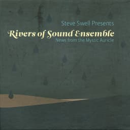 Rivers of Sound Ensemble - News from the Mystic Auricle - Steve Swell