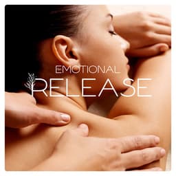 Emotional Release - Feel Refreshed and Relaxed After a Massage - Massage Wellness Moment