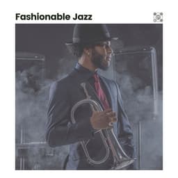 Fashionable Jazz - Chilled Jazz Masters