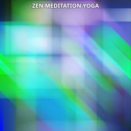 Zen Meditation Yoga Spirituality No. 2 - Meditation Music