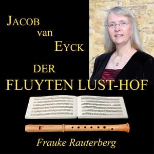 Van Eyck: Der Fluyten Lust-Hof - Jacob van Eyck