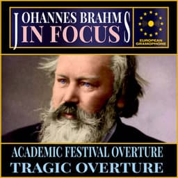 Brahms: In Focus - Johannes Brahms