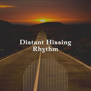 Distant Hissing Rhythm - White Noise Relaxation for Sleeping Babies