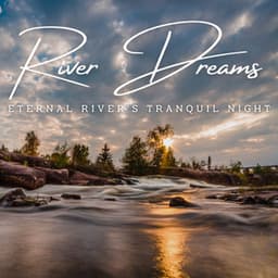 Rippling River Dreams: Stream Sounds for Sleep - Waves Of The World