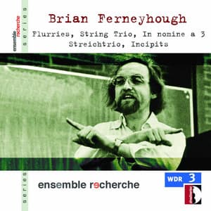 Ferneyhough: Chamber Music - Brian Ferneyhough