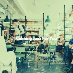 Calming Jazz For You - Musique du Matin