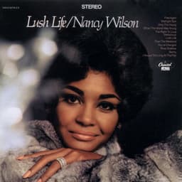 Lush Life - Nancy Wilson