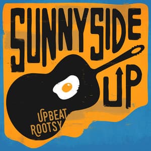 Sunnyside Up - Upbeat Rootsy - iSeeMusic