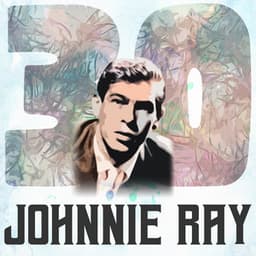 30 Hits of Johnnie Ray - Johnnie Ray