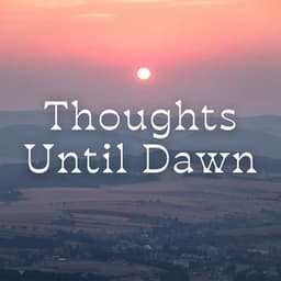 Thoughts Until Dawn - Lofi Tokyo