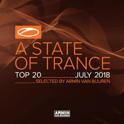A State Of Trance Top 20 - July 2018 - Armin van Buuren ASOT Classics