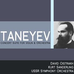 Taneyev: Concert Suite for Violin and Orchestra - David Oistrakh