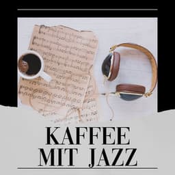 Kaffee Mit Jazz - Frühstück Jazz