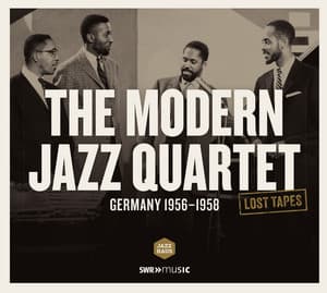 Lost Tapes: The Modern Jazz Quartet - The Modern Jazz Quartet