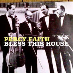 Bless This House - Christmas Is Coming - Percy Faith