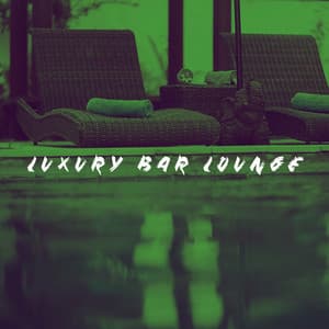 Luxury Bar Lounge - Chill