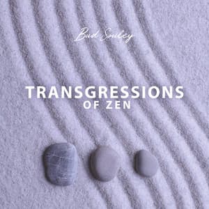 Transgressions of Zen - Bud Souley