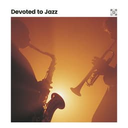 Devoted to Jazz - Coffee Shop Jazz Relax