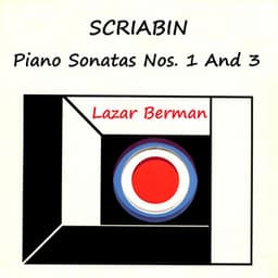 Scriabin Piano Sonatas, Nos. 1 and 3 - Alexander Scriabin