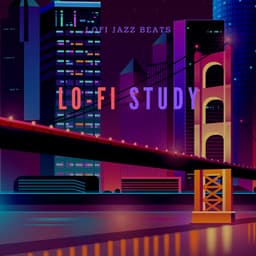 Lo-Fi Study - LoFi Jazz Beats
