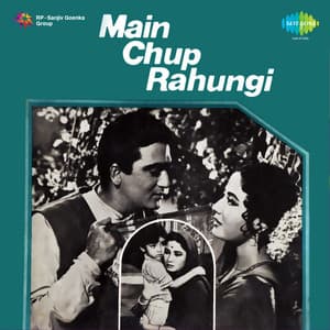 Main Chup Rahungi - Chitragupta