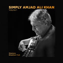 Simply Amjad Ali Khan - Vol. 01 - Amjad Ali Khan