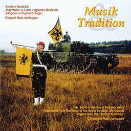 Musik & Tradition - Royal Swedish Army Conscript Band
