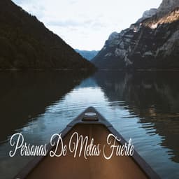 Personas De Metas Fuerte - Musica Para Estudiar Academy