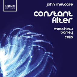 Constant Filter - John Metcalfe