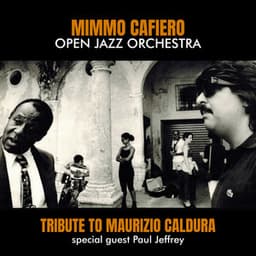 Tribute to Maurizio Caldura - Mimmo Cafiero