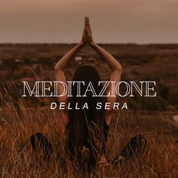 Meditazione della Sera - Santuario dei suoni della natura