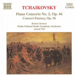 TCHAIKOVSKY: Piano Concerto No. 2 / Concert Fantasy, Op. 56 - Pyotr Ilyich Tchaikovsky