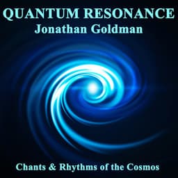 Quantum Resonance - Jonathan Goldman