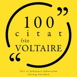 100 citat från Voltaire - Voltaire