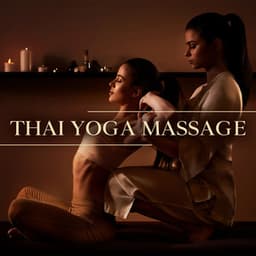 Thai Yoga Massage: Relieves Pain and Muscle Tension - Tai Chi Spiritual Moments