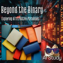Beyond the Binary: Exploring AI’s Creative Paradoxes - AI Study