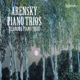 Arensky: Piano Trios 1 & 2 etc. - Anton Arensky