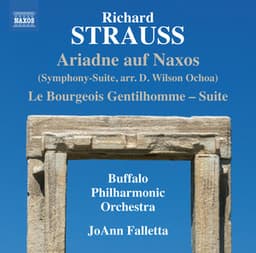 R. Strauss: Le bourgeois gentilhomme Suite & Ariadne auf Naxos, Symphony-suite - Richard Strauss
