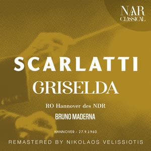SCARLATTI: GRISELDA - Alessandro Scarlatti