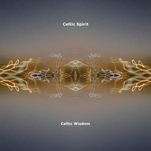 Celtic Wisdom - Celtic Spirit