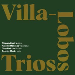 Villa-Lobos Trios - Heitor Villa-Lobos