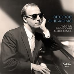 World Broadcast Recordings - George Shearing