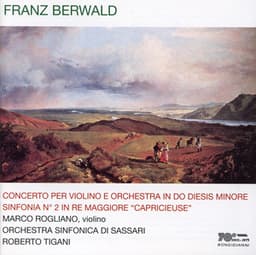 Berwald: Concerto per Violino & Sinfonia No. 2 - Franz Berwald