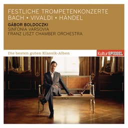 Festliche Trompetenkonzerte - Gábor Boldoczki