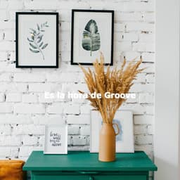 Es la hora de Groove - Cafe Music Deluxe