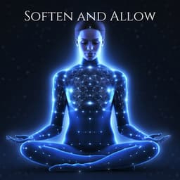 Soften and Allow: Deep Awareness Body Scan, Calmly Breathing Meditation - Just Relax Music Universe